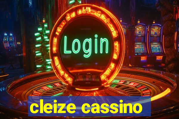 cleize cassino